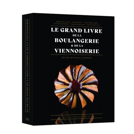 Le Grand Livre de la Boulangerie - Viennoiserie - L'intégrale en 200 recettes 58,61 €