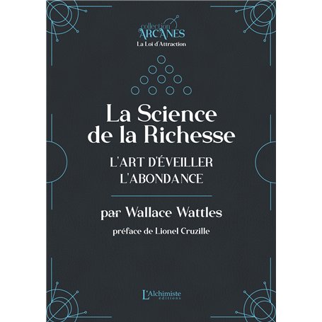 La Science de la Richesse - L'art d'éveiller l'abondance (La Loi d'Attraction)