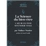 La science du bien-être - L'art de cultiver son énergie vitale (La Loi d'Attraction)