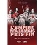 L'empire n'a jamais pris fin