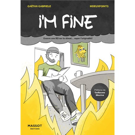 I'm fine - Encore une BD sur le climat... super l'originalité !