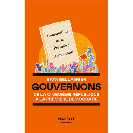 Gouvernons - De la cinquième république à la première démocratie