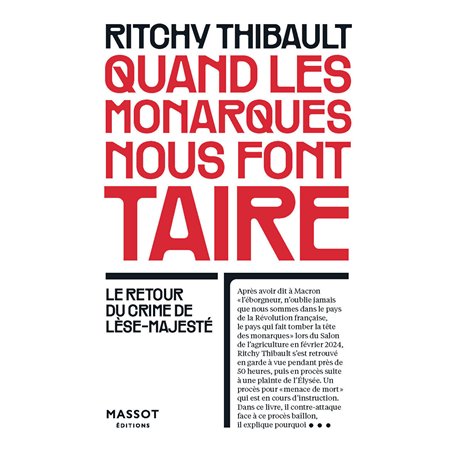 Quand Les monarques nous font taire - Le retour du crime de lèse-majesté