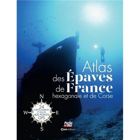 Atlas des épaves de la France hexagonale et la Corse - 24 cartes marines et plus de 400 points GPS 24,41 €