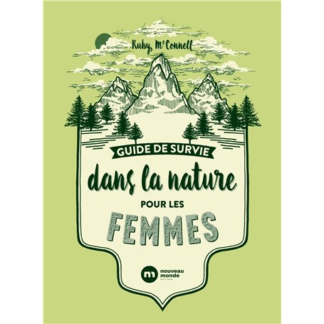Guide de survie dans la nature pour les femmes
