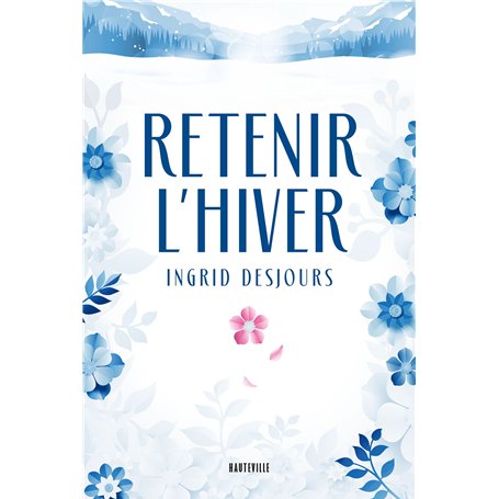 Retenir l'hiver