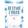 Retenir l'hiver