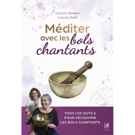 Méditer avec les bols chantants