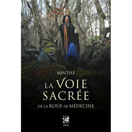 La Voie sacrée de la Roue de Médecine