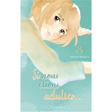 Si nous étions adultes... - Tome 8 (VF)