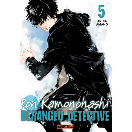 Ron Kamonohashi: Deranged Detective T05 7,78 €