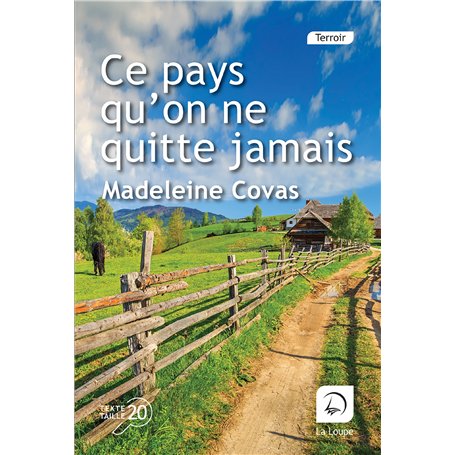 Ce pays qu'on ne quitte jamais