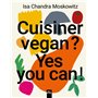 Cuisiner vegan ? Yes you can !