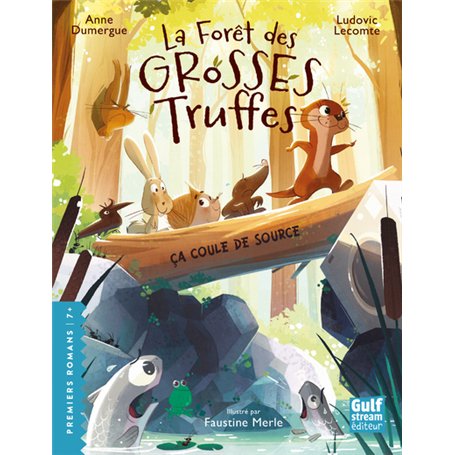 La Forêt des grosses truffes - Tome 2 Ça coule de source