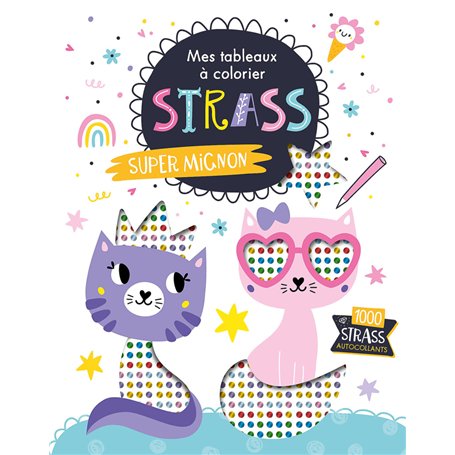 MES TABLEAUX A COLORIER STRASS - SUPER MIGNON