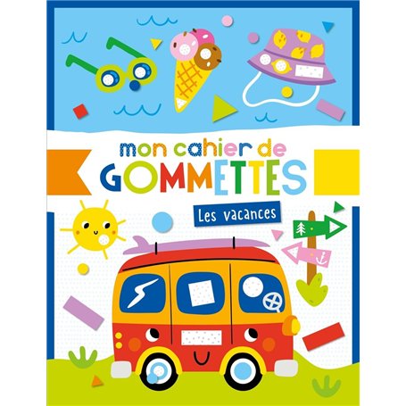 MON CAHIER DE GOMMETTES - VACANCES