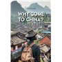 Why'Come to China?