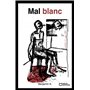 Mal Blanc