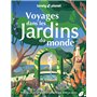 Voyages dans les jardins du monde - 60 lieux pour contempler l'art des jardins