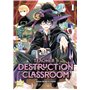 Teacher in the Destruction Classroom T01