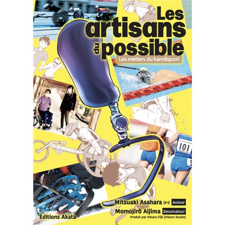 Les artisans du possible - Les métiers du handisport