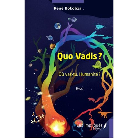 Quo Vadis ?