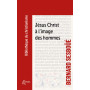 Jésus Christ à l'image des hommes