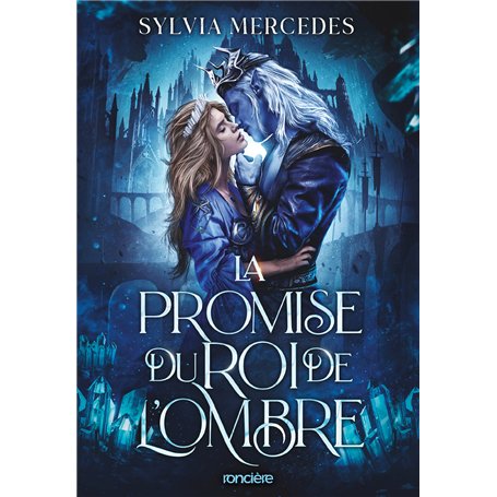 La Promise du roi de l'Ombre - Tome 01 (broché)