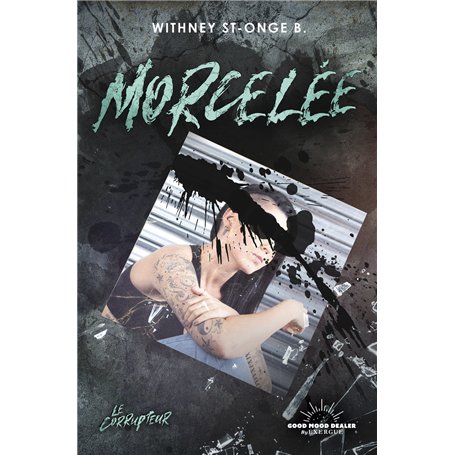 Le Corrupteur - Morcelée