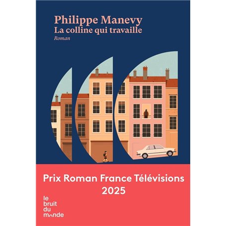 La colline qui travaille