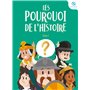 Les Pourquoi de l'histoire - Tome 2