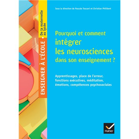Pourquoi et comment intégrer les neurosciences dans son enseignement ? Ed. 2024