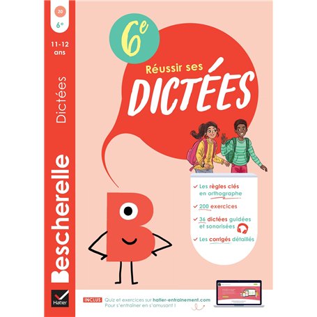 Bescherelle - Réussir ses dictées et progresser en orthographe - 6e