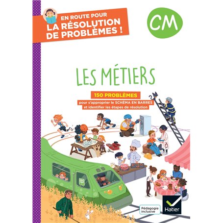 En route pour la résolution de problèmes ! CM - Les métiers - Ed. 2024 - Cahier de l'élève