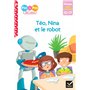 Téo et Nina - premières lectures 100% déchiffrable - Téo et Nina et le robot