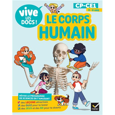 Documentaire Vive le - Tome 1 - Le corps humain - Mon p'tit docu CE1