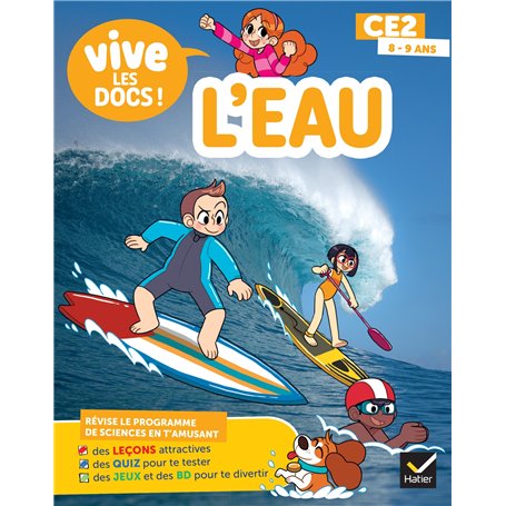 Documentaire Vive le - tome 2 - L'eau - Mon p'tit docu CE2