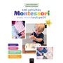 100 activités Montessori avec mon tout-petit 0-3 ans