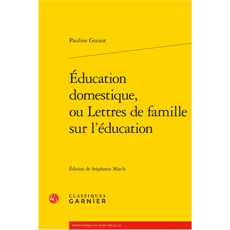 Éducation domestique, ou Lettres de famille sur l'éducation 56,75 €
