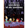 3 histoires de sorcières et de zombies