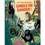 Jungle en danger !