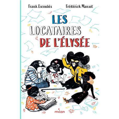 Les locataires de l'Élysée