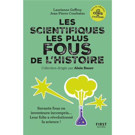 Les scientifiques les plus fous de l'histoire