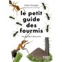 Le Petit guide des fourmis