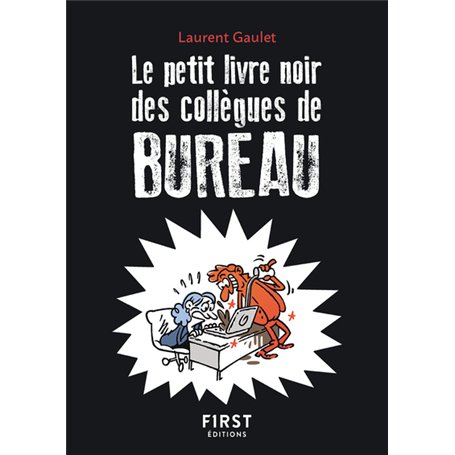 Le Petit livre noir des collègues de bureau