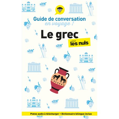 Guide de conversation en voyage ! Le grec pour les Nuls