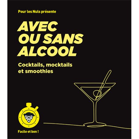 Cocktails avec ou sans alcool - pour les Nuls
