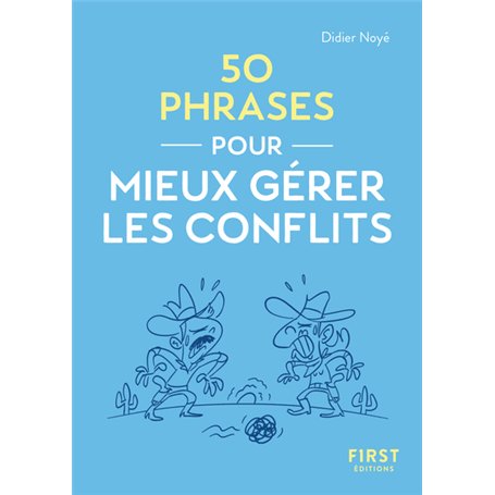 Le Petit livre - 50 phrases pour mieux gérer les conflits