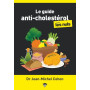 Le Guide anti-cholestérol pour les Nuls