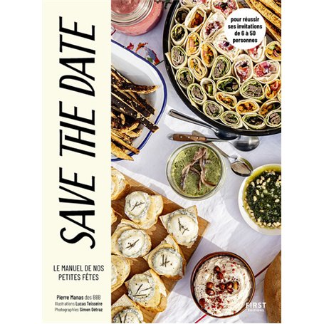 Save the date : le manuel de nos petites fêtes